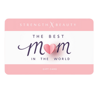 StrengthxBeauty.com Gift Card Mothers Day Gift Card