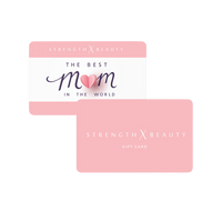 StrengthxBeauty.com Gift Card Mothers Day Gift Card