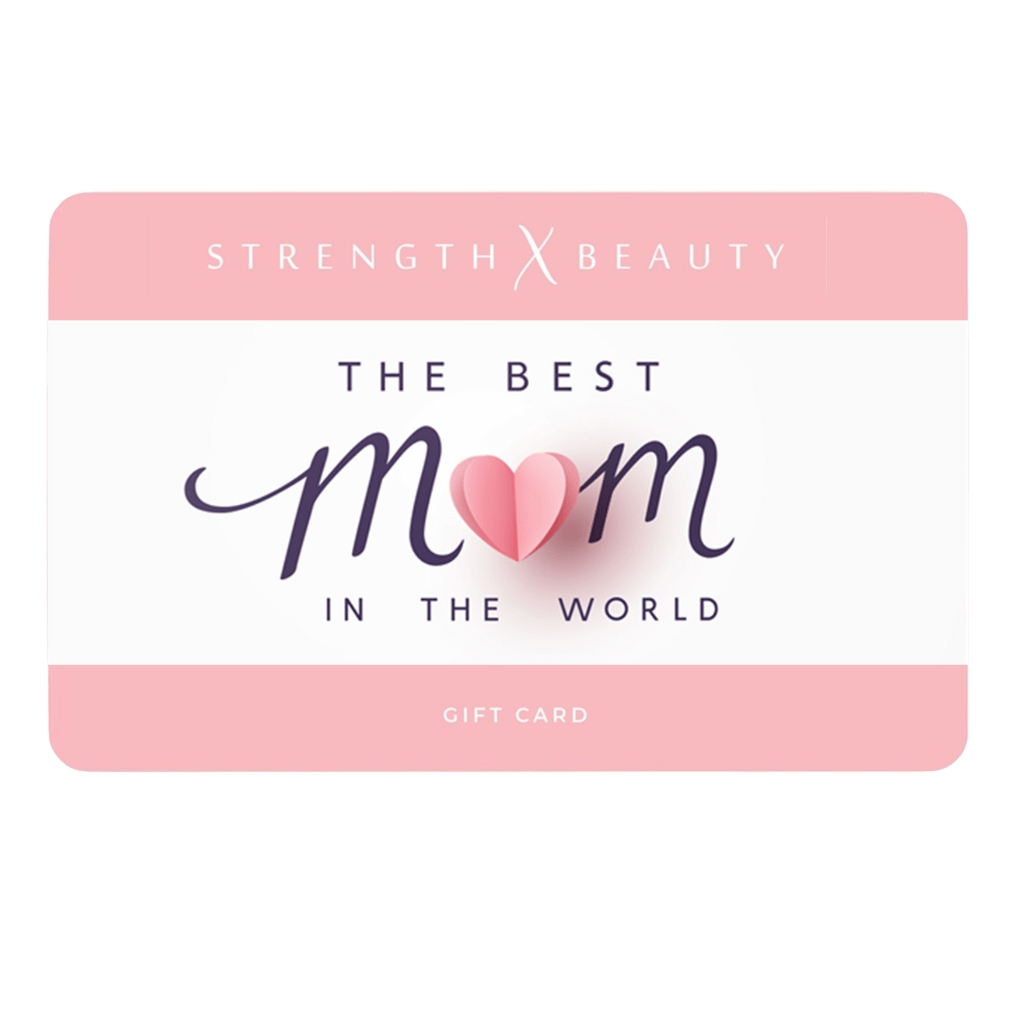 StrengthxBeauty.com Gift Card Mothers Day Gift Card